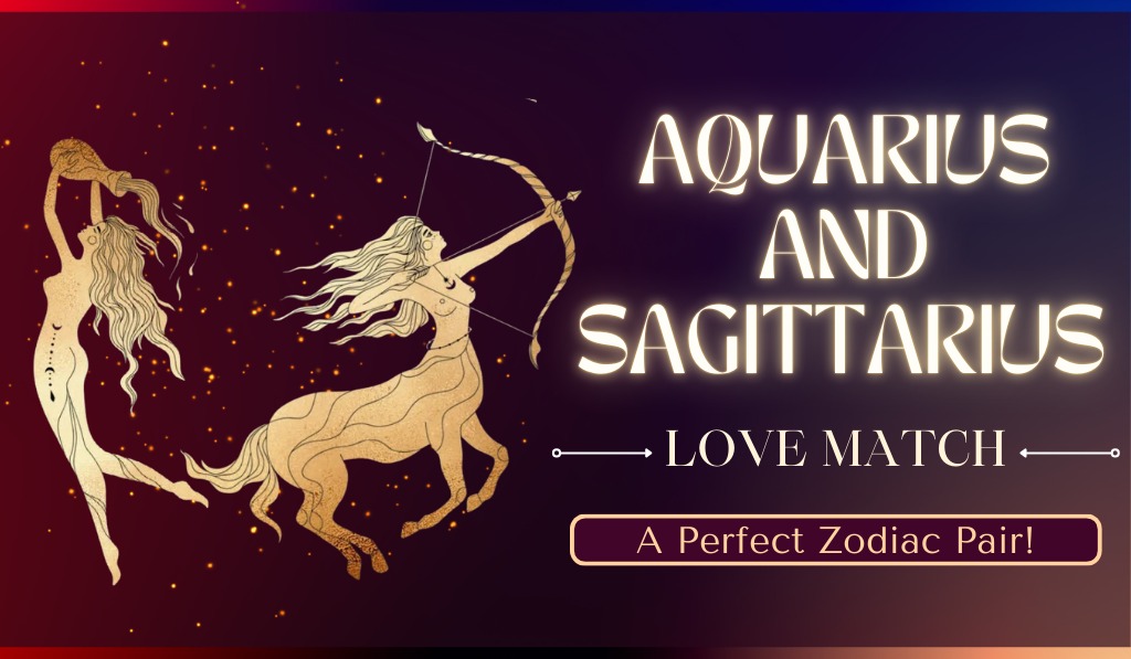 Aquarius and Sagittarius Love Match